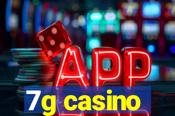 7g casino