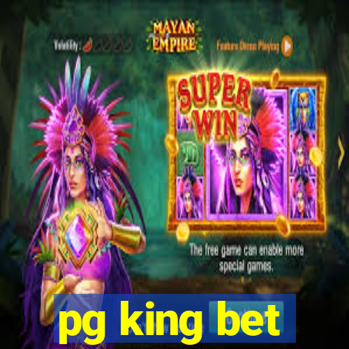 pg king bet