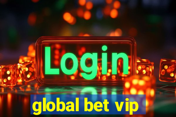 global bet vip