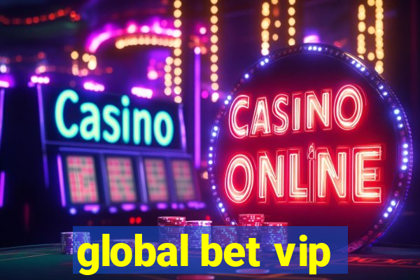 global bet vip