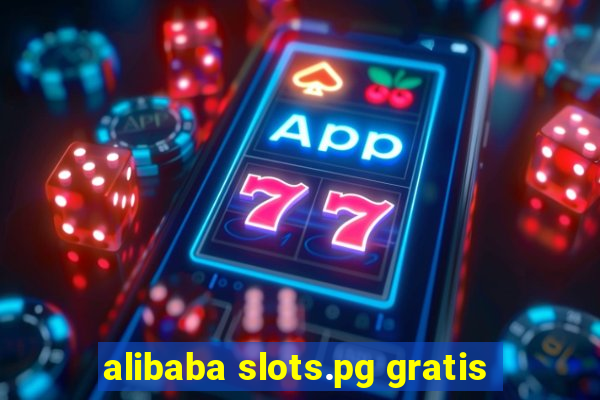 alibaba slots.pg gratis