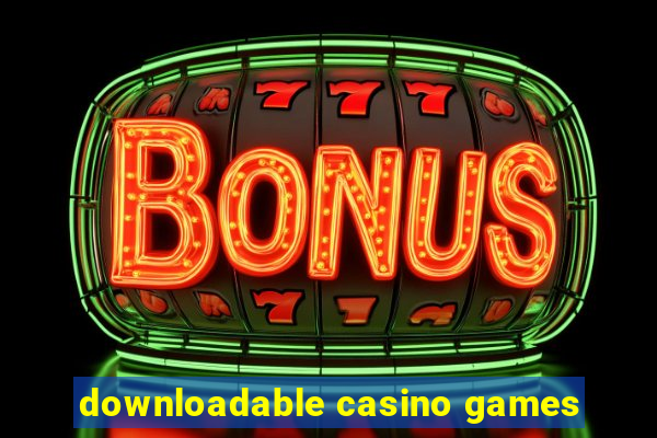 downloadable casino games