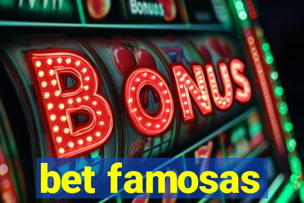 bet famosas