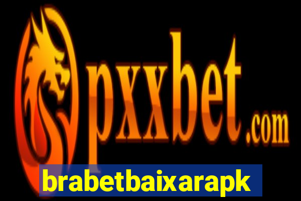 brabetbaixarapk