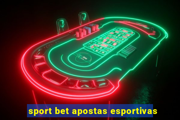 sport bet apostas esportivas