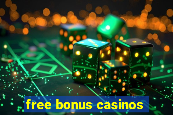 free bonus casinos