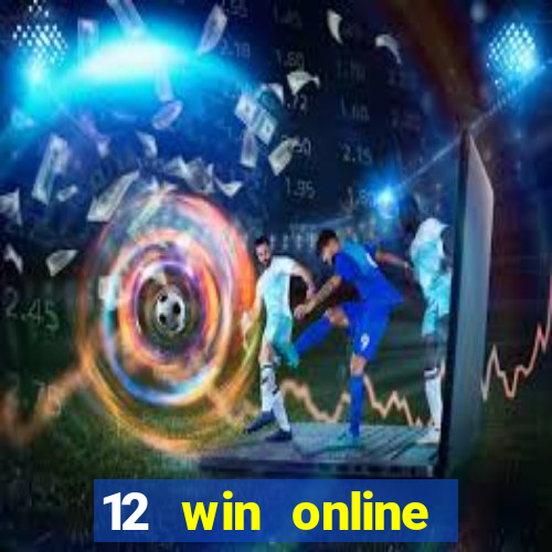 12 win online casino malaysia