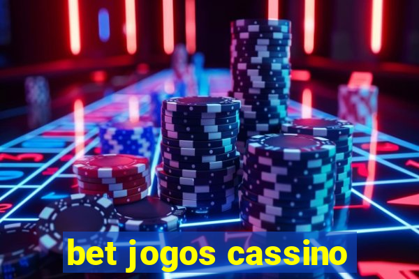 bet jogos cassino