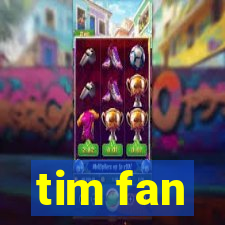 tim fan