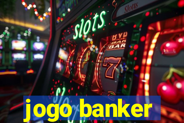 jogo banker