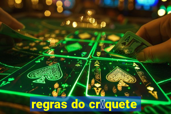 regras do cr铆quete