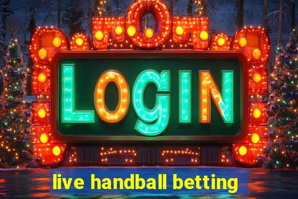 live handball betting