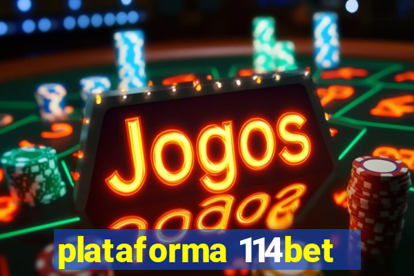 plataforma 114bet