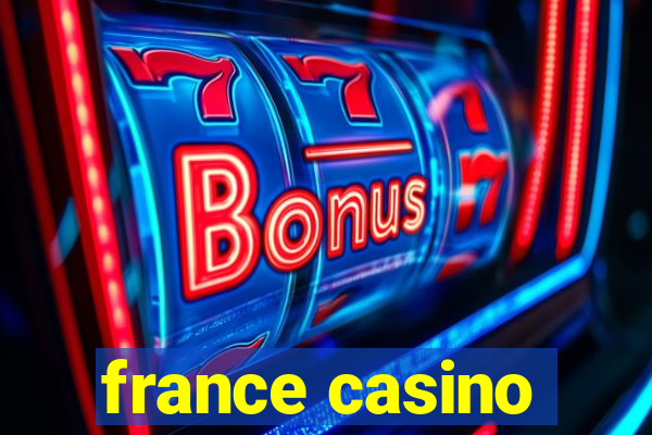 france casino