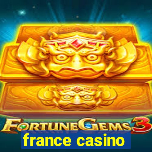 france casino