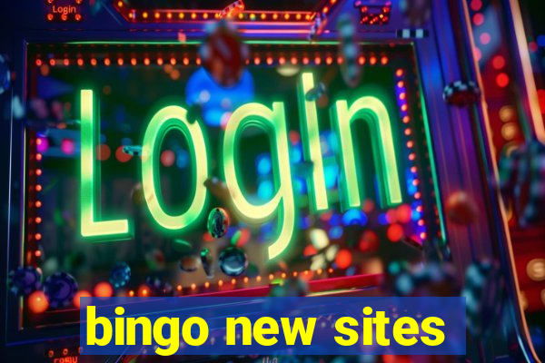 bingo new sites