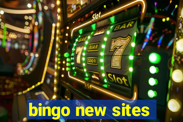 bingo new sites