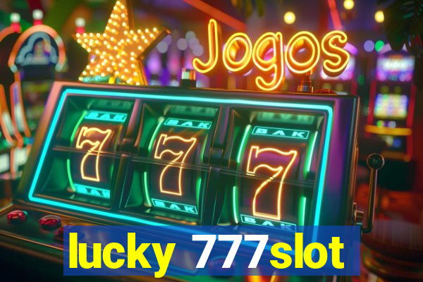 lucky 777slot