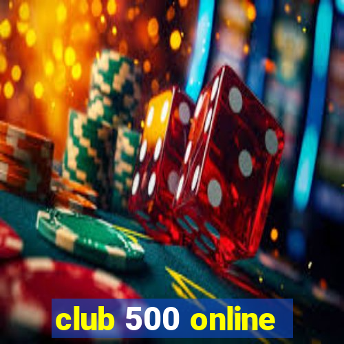 club 500 online