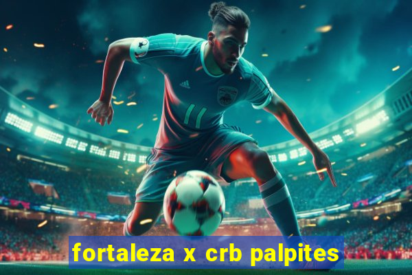 fortaleza x crb palpites