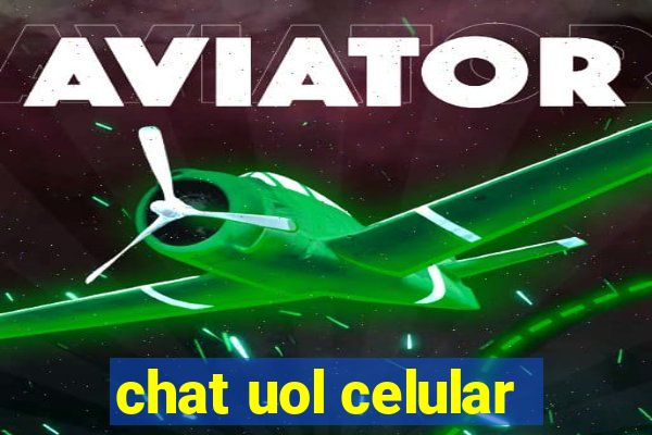 chat uol celular