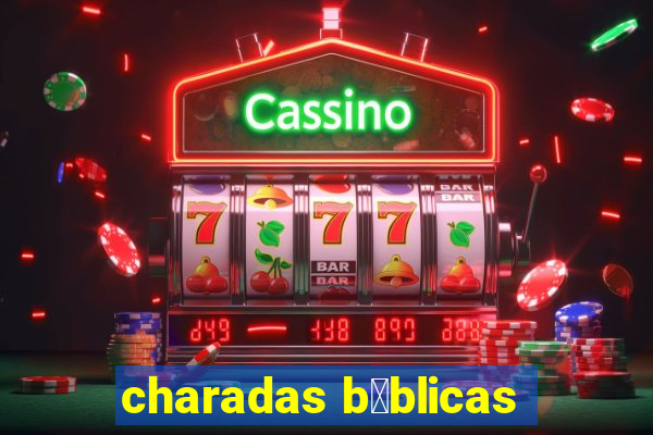 charadas b铆blicas