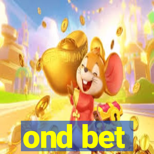 ond bet