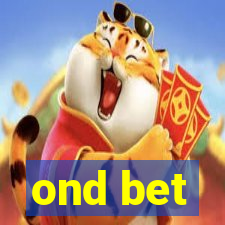 ond bet