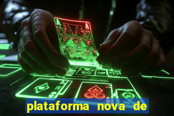 plataforma nova de jogo do tigrinho