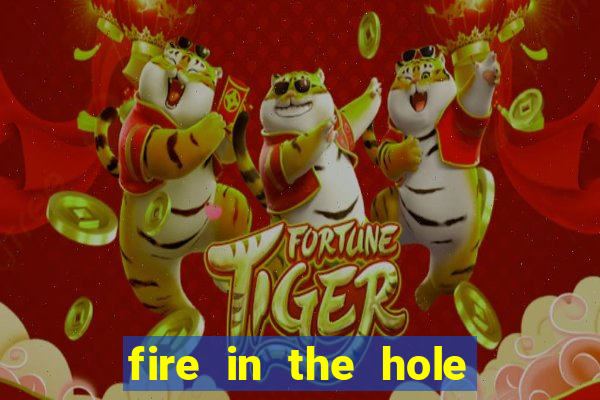 fire in the hole slot demo