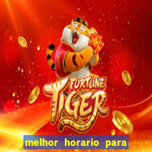 melhor horario para jogar bet7k