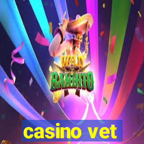 casino vet