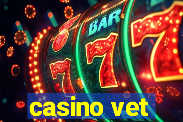 casino vet