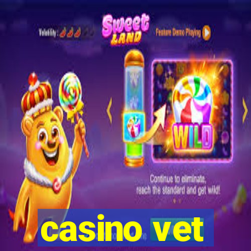 casino vet