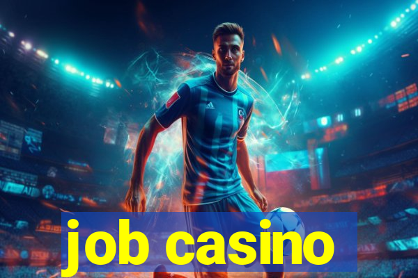 job casino