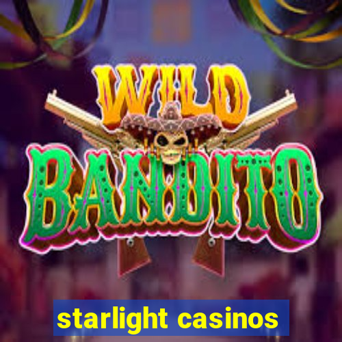 starlight casinos