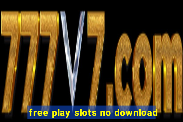 free play slots no download