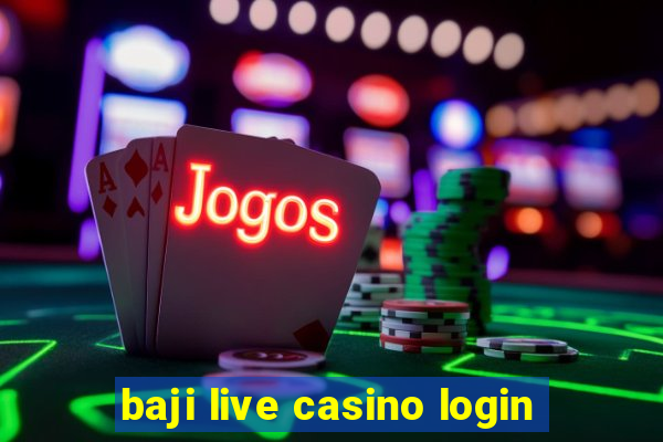 baji live casino login