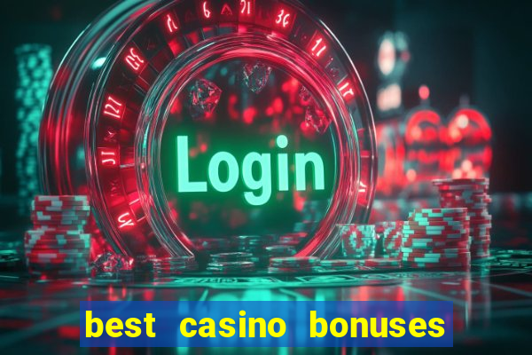 best casino bonuses king casino bonus