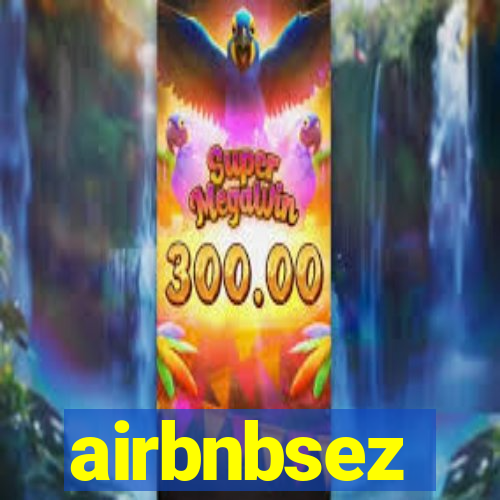 airbnbsez