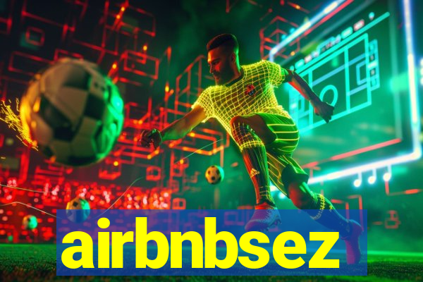 airbnbsez