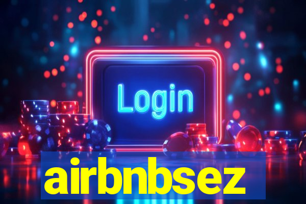 airbnbsez