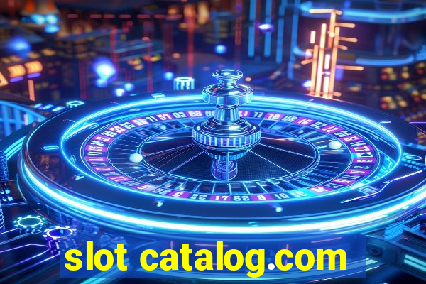 slot catalog.com