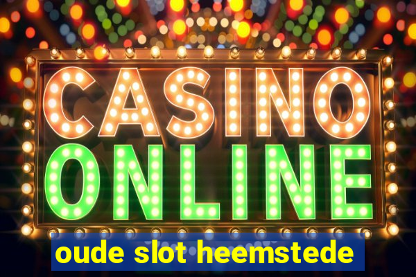 oude slot heemstede