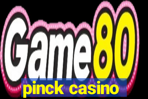 pinck casino