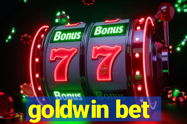 goldwin bet