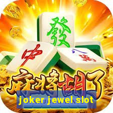 joker jewel slot