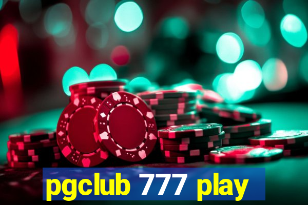 pgclub 777 play