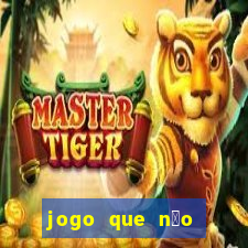 jogo que n茫o precisa depositar