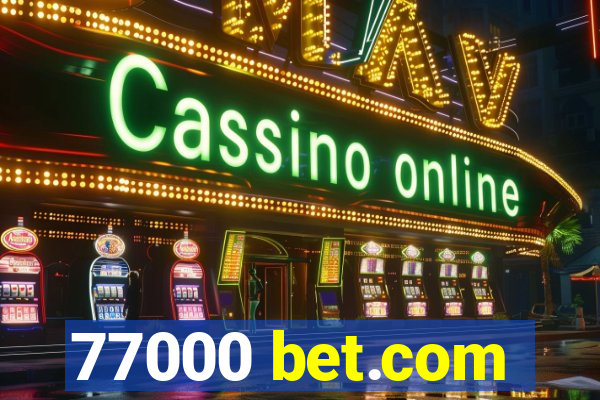 77000 bet.com